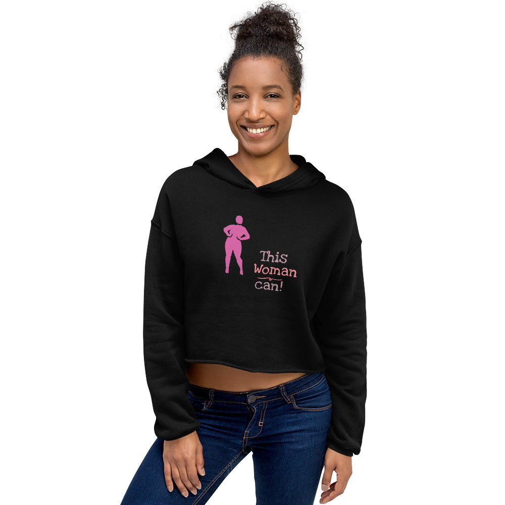 This Woman Can! Crop Hoodie